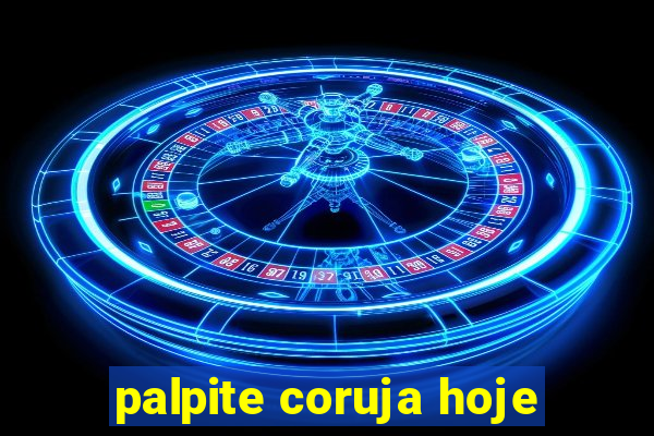 palpite coruja hoje